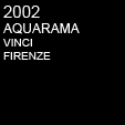 2002 AQUARAMA - VINCI FIRENZE