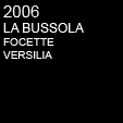 2006 LA BUSSOLA - FOCETTE VERSILIA