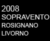 2008 SOPRAVENTO ROSIGNANO LIVORNO