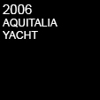 2006 AQUITALIA - YACHT