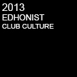 2013 EDHONIST - CLUB CULTURE